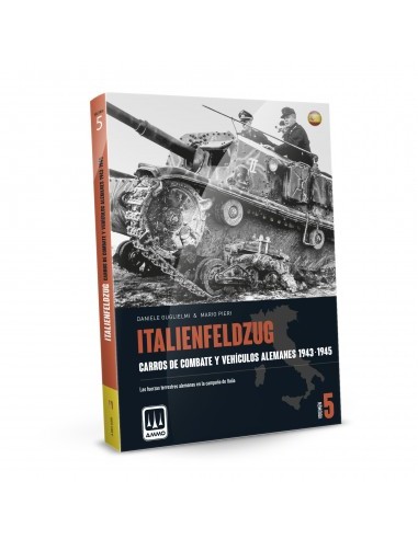 ITALIENFELDZUG - Carros de Combate y Vehículos Alemanes 1943-1945 Vol. 5 (Castellano)